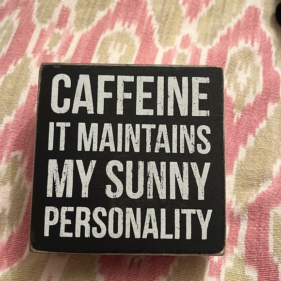 “Caffeine it maintains my sunny personality” perfect condition coffee bar sign! - Picture 1 of 5